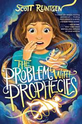 Icon image The Problem with Prophecies