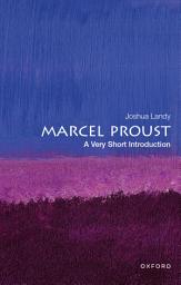 Icon image Marcel Proust: A Very Short Introduction