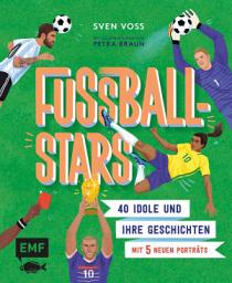 Icon image Fussball-Stars: 40 Idole und ihre Geschichten