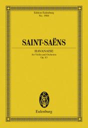 Icon image Havanaise: Op. 83