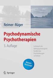 Icon image Psychodynamische Psychotherapien: Lehrbuch der tiefenpsychologisch fundierten Psychotherapieverfahren, Ausgabe 3