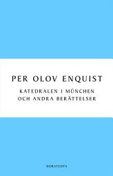 Icon image Katedralen i München och andra berättelser: Utgåva 2