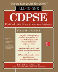 Icon image CDPSE Certified Data Privacy Solutions Engineer All-in-One Exam Guide