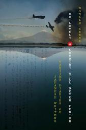 Icon image So Lovely a Country Will Never Perish: Wartime Diaries of Japanese Writers