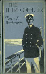Icon image The Third Officer: A Present-day Pirate Story