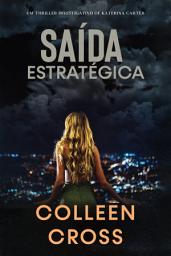 Icon image SaÃÂda EstratÃÂgica: Um thriller investigativo de Katerina Carter