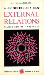 Icon image A History of Canadian External Relations: Volume 2