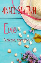 Icon image Evie: Sweet contemporary romance-second chance love