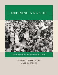 Icon image Defining a Nation: India on the Eve of Independence, 1945