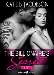 Icon image The Billionaire's Secret, part 1