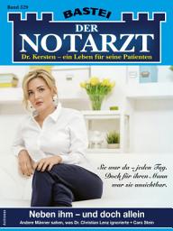 Icon image Der Notarzt 529: Neben ihm - und doch allein