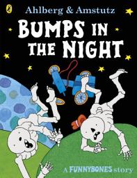 Icon image Funnybones: Bumps in the Night