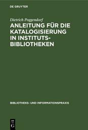 Icon image Anleitung für die Katalogisierung in Institutsbibliotheken