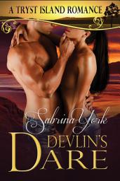 Icon image Devlin's Dare: Tryst Island Series #5