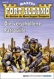 Icon image Fort Aldamo - Folge 019: Die verschollene Patrouille