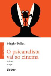 Icon image O psicanalista vai ao cinema: Volume 1