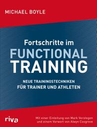 Icon image Fortschritte im Functional Training: Neue Trainingstechniken für Trainer und Athleten