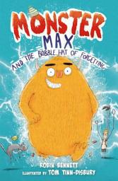 Icon image Monster Max and the Bobble Hat of Forgetting: and the Bobble Hat of Forgetting