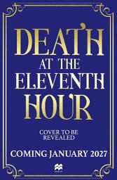 Icon image Death at the Eleventh Hour