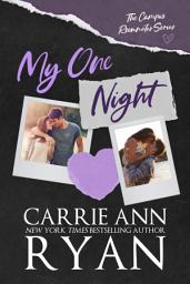 Icon image My One Night: A Campus Roommates Contemporary New Adult Romance Novel