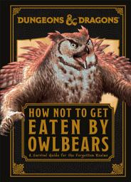 Icon image Dungeons & Dragons How Not To Get Eaten by Owlbears