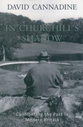 Icon image In Churchill's Shadow: Confronting the Past in Modern Britain