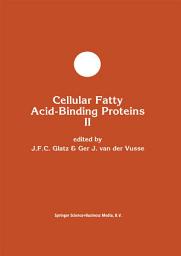 Icon image Cellular Fatty Acid-Binding Proteins II: Proceedings of the 2nd International Workshop on Fatty Acid-Binding Proteins, Maastricht, August 31 and September 1, 1992