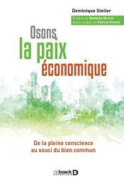 Icon image Osons la paix économique : De la pleine conscience au souci du bien commun