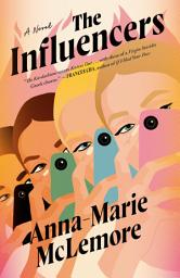 Icon image The Influencers: A Novel
