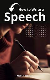 Icon image How to Write a Speech: Tips for crafting a winning speech