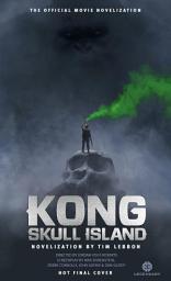 Icon image Kong: Skull Island - The Official Movie Novelization