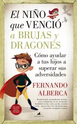 Icon image El niño que venció a brujas y dragones
