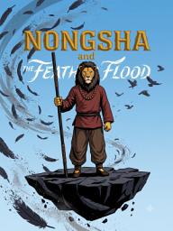 Icon image Nongsha and The Feather Flood: A City Drowning in Softness. A Warrior Armed Only with Blunt Force.