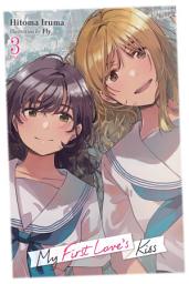 Icon image My First Love's Kiss, Vol. 3