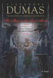 Icon image The Man in the Iron Mask: A Sequel to The Three Musketeers