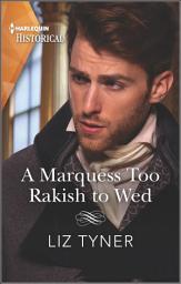 Icon image A Marquess Too Rakish to Wed