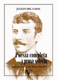 Icon image Poesía completa y prosa selecta