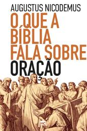 Icon image O que a Bíblia fala sobre oração
