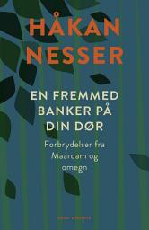 Icon image En fremmed banker på din dør: Forbrydelser fra Maardam og omegn