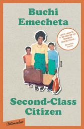 Icon image Second-Class Citizen: Der Klassiker der Schwarzen feministischen Literatur: Roman, Ausgabe 2