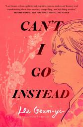 Icon image Can't I Go Instead