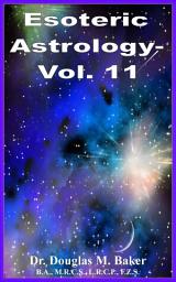Icon image ESOTERIC ASTROLOGY - Vol. 11: NEPTUNE RETROGRADE