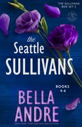 Icon image The Seattle Sullivans, Books 4-6