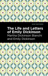 Icon image Life and Letters of Emily Dickinson