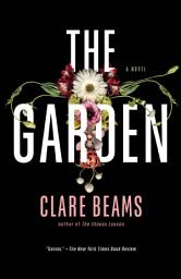 Icon image The Garden: A Novel