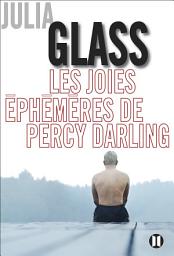Icon image Les joies éphémères de Percy Darling