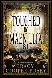 Icon image Touched by Maen Llia: An Arthurian Fantasy Romance