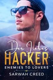 Icon image Der Liebes-Hacker: Enemies-To-Lovers Romance