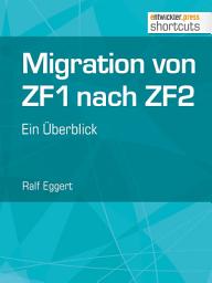 Icon image Migration von ZF1 nach ZF2 - ein Überblick