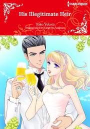 Icon image HIS ILLEGITIMATE HEIR: Harlequin Comics